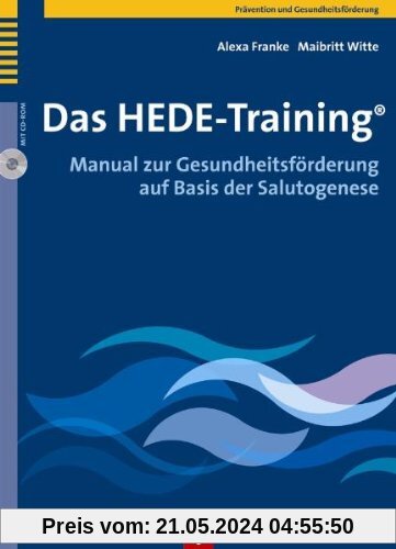 Das HEDE-Training®. Manual zur Gesundheitsförderung auf Basis der Salutogenese